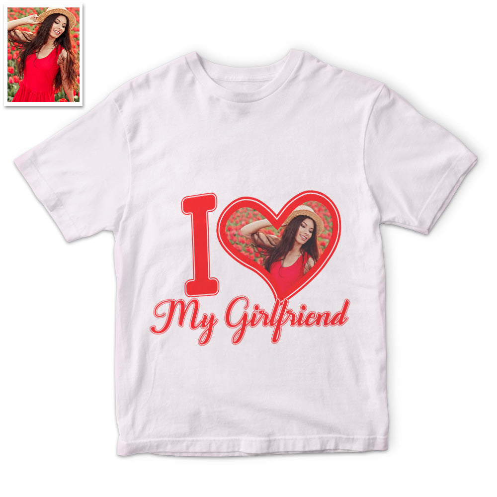 Custom Photo Printed T-Shirt Personalized Photo On Shirt Gifts - I Love My Girlfriend